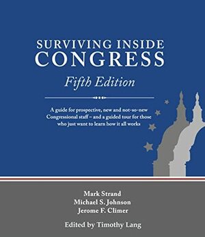 Surviving Inside Congress by Mark Strand, Michael S. Johnson, Timothy Lang, Jerome F. Climer