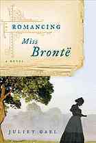 Romancing Miss Brontë by Juliet Gael