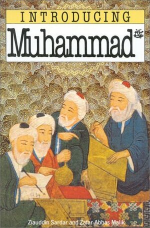 Introducing Muhammad by Zafar Abbas Malik, Ziauddin Sardar