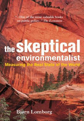 The Skeptical Environmentalist by Bjørn Lomborg