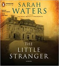 The Little Stranger by Sarah Waters