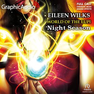 Night Season [Dramatized Adaptation by Eileen Wilks