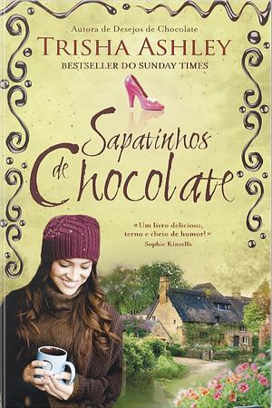 Sapatinhos de Chocolate by Trisha Ashley