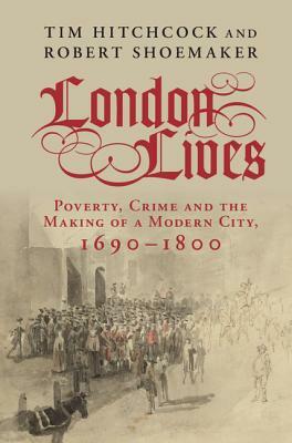 London Lives by Robert Shoemaker, Tim Hitchcock