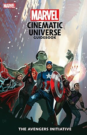 Marvel Cinematic Universe Guidebook: The Avengers Initiative by Michael O'Sullivan