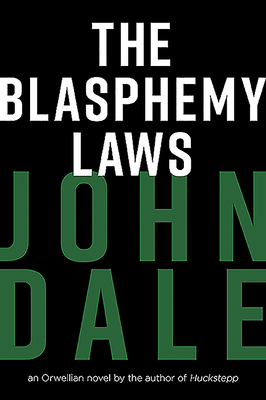 The Blasphemy Laws by John Dale
