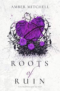 Roots of Ruin by Amber Mitchell