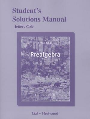 Student's Solutions Manual for Prealgebra by Jeff Cole, John Hornsby