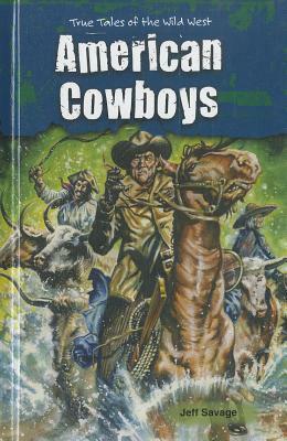 American Cowboys by Jeff Savage