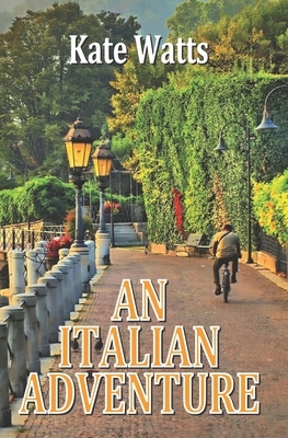 An Italian Adventure by Kate Watts