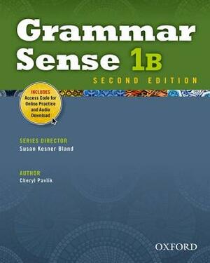 Grammar Sense 1b Student Book with Online Practice Access Code Card by Cheryl Pavlik