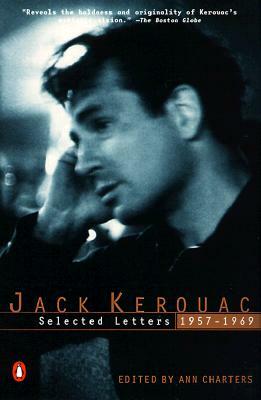 Jack Kerouac: Selected Letters, 1957-1969 by Jack Kerouac