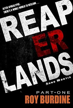 Reaperlands: Runner (Reaperlands Part One) by Roy Burdine