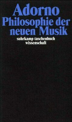 Philosophie der Neuen Musik by Rolf Tiedemann, Theodor W. Adorno