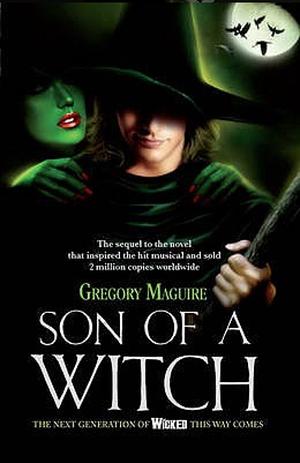 Son of a Witch by Gregory Maguire