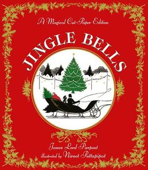 Jingle Bells: A Magical Cut-Paper Edition by James Lord Pierpont