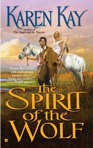 The Spirit of the Wolf by Karen Kay