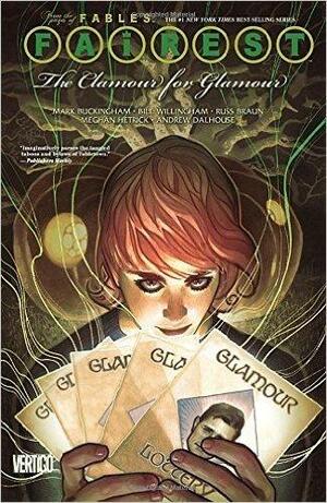 Fairest, Volume 5: The Clamour for Glamour by Mark Buckingham, Mark Buckingham, Bill Willingham