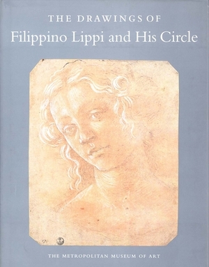 The Drawings of Filippino Lippi and His Circle by Carmen C. Bambach, George R. Goldner