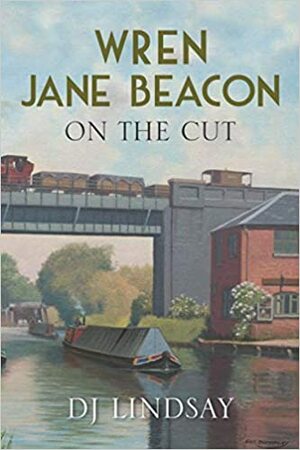 Wren Jane Beacon on the Cut by D.J. Lindsay