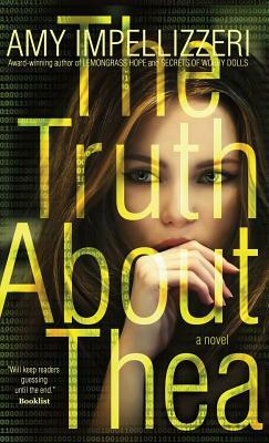 The Truth About Thea by Amy Impellizzeri