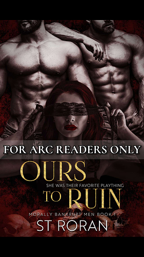 Ours To Ruin: A Pitch-black Dark Novel by ST Roran, ST Roran