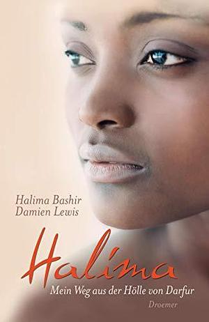 Halima: Mein Weg Aus Der Hölle Von Darfur by Damien Lewis, Damien Lewis
