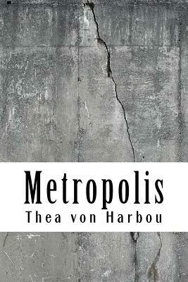 Metropolis by Thea von Harbou