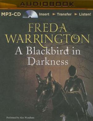 A Blackbird in Darkness by Freda Warrington