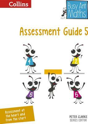 Busy Ant Maths -- Assessment Guide 5 by Jo Power O'Keefe, Jeanette Mumford, Sandra Roberts