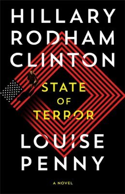 State of Terror by Louise Penny, Hillary Rodham Clinton