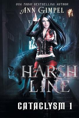 Harsh Line: An Urban Fantasy by Ann Gimpel