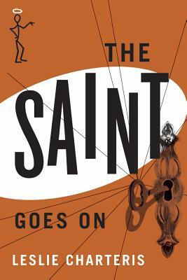 The Saint Goes on by Leslie Charteris