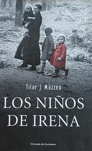 Los niños de Irena by Tilar J. Mazzeo