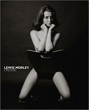 Lewis Morley: I to Eye by Tom Thompson