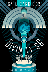 Divinity 36 by Gail Carriger