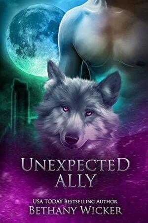 Unexpected Ally by Bethany Wicker