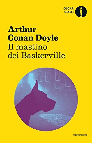 Il mastino dei Baskerville by Arthur Conan Doyle