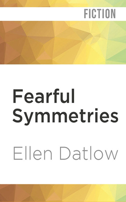 Fearful Symmetries by Ellen Datlow