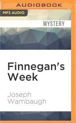 Finnegan's Week by Joseph Wambaugh