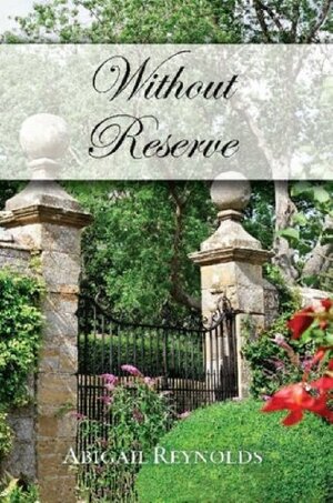 Without Reserve by Abigail Reynolds