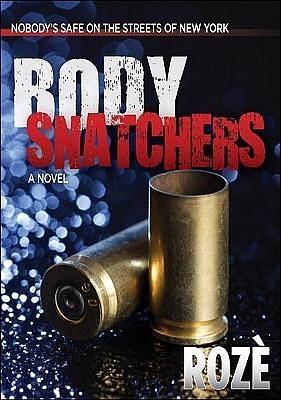 Body Snatchers by Todd Chapman, Roze