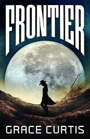 Frontier by Grace Curtis