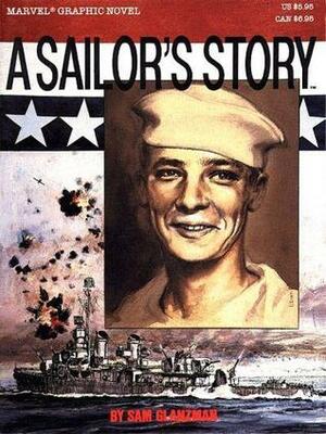 A Sailor's Story by Sam Glanzman