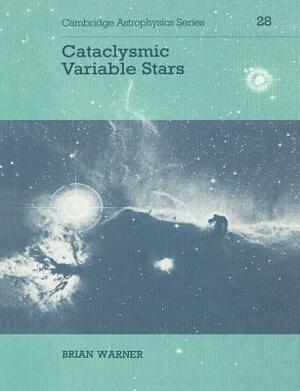 Cataclysmic Variable Stars by Brian Warner