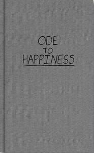 Ode to Happiness by Alexandra Grant, Keanu Reeves