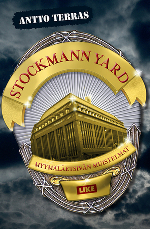 Stockmann Yard - Myymäläetsivän muistelmat by Antto Terras