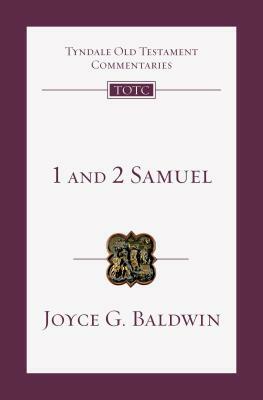 1 and 2 Samuel by Joyce G. Baldwin