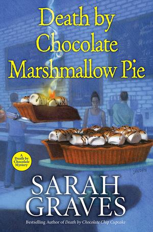 Death by Chocolate Marshmallow Pie  by Sarah Graves