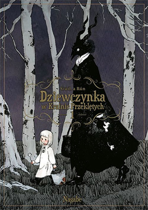 Dziewczynka w Krainie Przeklętych: Siúil, a Rún, Tom 1 by Nagabe